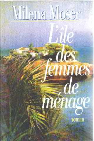 couverture de : L'&icirc;le des femmes de m&eacute;nage