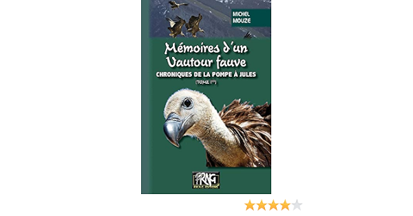 Amazon Fr Memoires D Un Vautour Fauve Mouze Michel Livres
