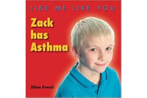 Zack Has Asthma (Like Me, Like You)