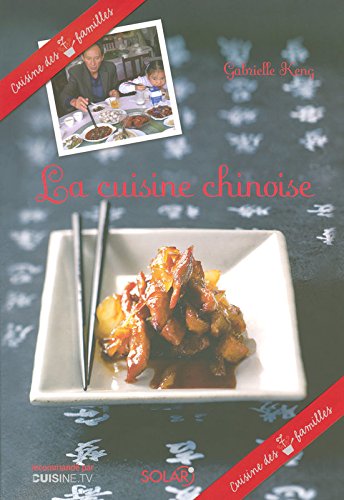 La cuisine chinoise La cuisine chinoise