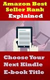 sales rank chart amazon  Amazon Best Seller Rank Explained: Choose Your Next Kindle E-book Title: Use Amazon Sales Rank to Choose What Your Next Kindle Book Should Be About By ... Amazon Sales Rank (English Edition)