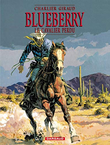 Blueberry, tome 4 : Le Cavalier perdu Blueberry, tome 4 : Le Cavalier perdu