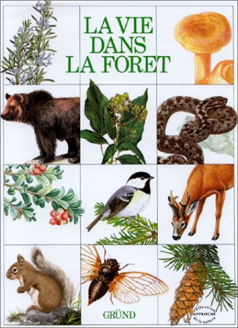 couverture de : La Vie dans la for&ecirc;t