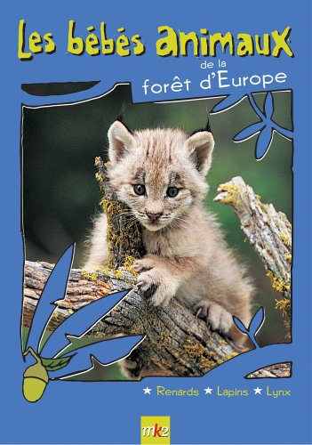 Les  bébés animaux de la forêt d'Europe
