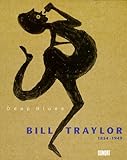 Bill Traylor 1854-1949, Deep Blues by 
