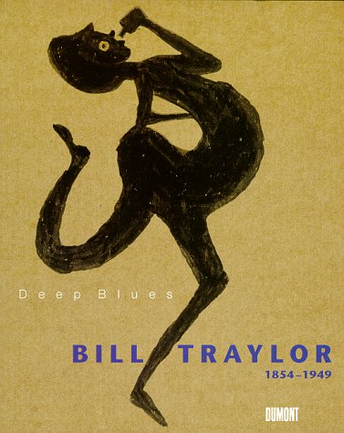 Bill Traylor 1854-1949, Deep Blues