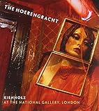 The Hoerengracht: Kienholz at the National Gallery London by 