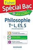 Spécial Bac : Fiches Philosophie Tles L, ES, S