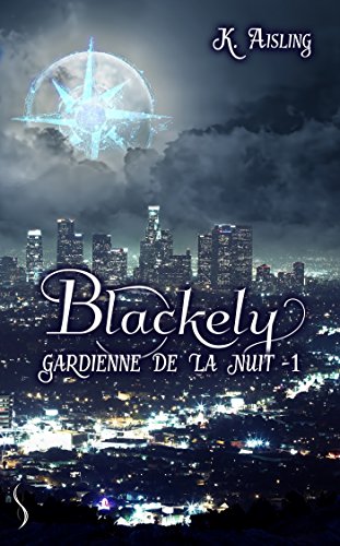 Book's Cover ofBlackely gardienne de la nuit 1  La mort est une compagne fidèle