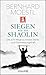 Siegen wie ein Shaolin: Die acht Wege zu innerer Stärke und Durchsetzungskraft by Bernhard Moestl