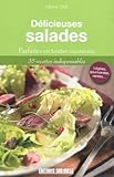 Délicieuses salades : Gourmandes et variées en toutes saisons