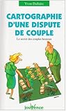 Cartographie d'une dispute de couple : Le secret des couples heureux