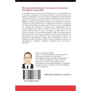 Manejo biotecnológico de algunas especies forestales tropicales: Biotecnología en Forestales Tropicales