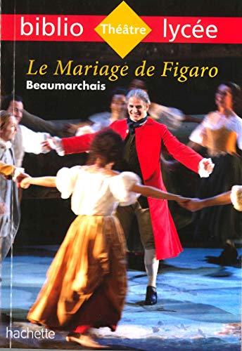 BibliolycéeLe Mariage de Figaro, Beaumarchais (French Edition)