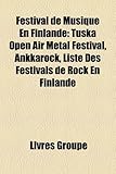 Image de Festival de Musique En Finlande: Tuska Open Air Metal Festival, Ankkarock, Liste Des Festivals de Rock En Finlande