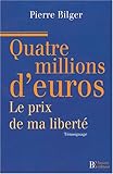 Image de 4 millions d'euros le prix de ma liberté