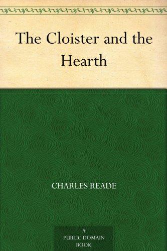 The Cloister and the Hearth (English Edition) livre