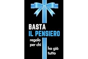 Basta il Pensiero regalo per chi ha già tutto: Quaderno a linee con frase divertente. Regalo scherzo per collega, amico, amica , capo . Ideale per lavoro, ufficio smart working o evento