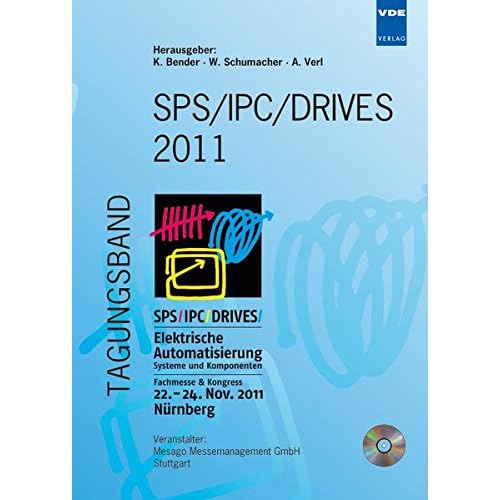[PDF] Download SPS/IPC/DRIVES 2011: Elektrische Automatisierung †“ Systeme und Komponenten Fachmesse & Kongress, 22.-24. November 2011, Nürnberg Tagungsband Kostenlos