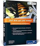 SAP BW auf SAP HANA: Implementierung und Migration - Voraussetzungen, Vor- und Nacharbeiten (SAP PRESS) by Matthias Merz, Torben Hügens