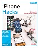iPhone Hacks: Pushing the iPhone and iPod touch Beyond Their Limits (English Edition) by 