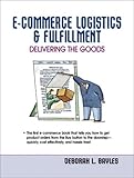Image de E-Commerce Logistics and Fulfillment: Delivering the Goods