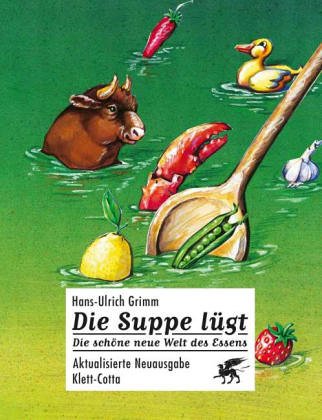 Die Suppe lügt
