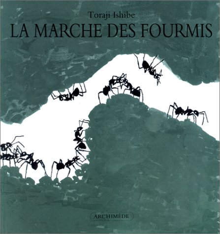 couverture de : La Marche des fourmis