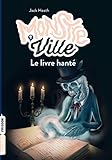 Monstreville, Tome 03: Le livre hanté