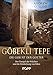 Göbekli Tepe: Die Geburt der Götter - Die Tempel der Wächter und die Entdeckung von Eden by 