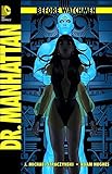 Before Watchmen: Bd. 7: Dr. Manhattan by 