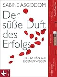 Cover: Der süße Duft des Erfolgs: Souverän auf eigenen Wegen