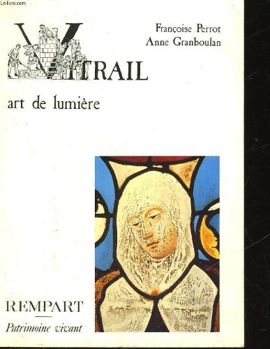 couverture de : Vitrail, art de lumi&egrave;re