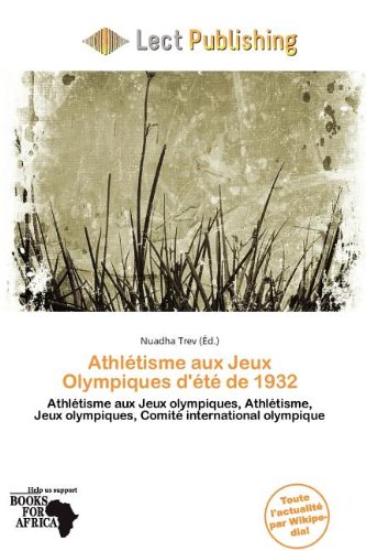 Athl Tisme Aux Jeux Olympiques D' T de 1932 en ligne Athl Tisme Aux Jeux Olympiques D' T de 1932 en ligne