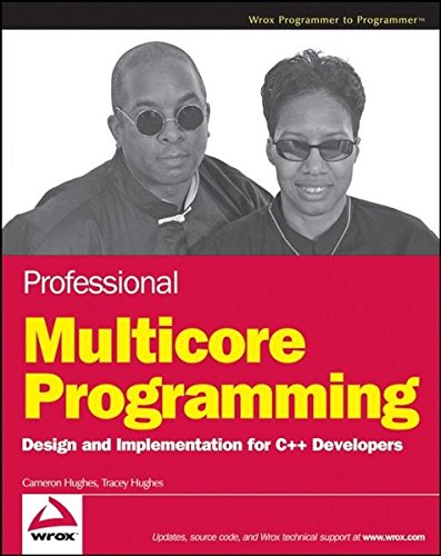 Télécharger Professional Multicore Programming: Design and Implementation for C++ Developers PDF