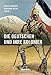 Die Deutschen und ihre Kolonien: Ein Überblick by Horst Gründer