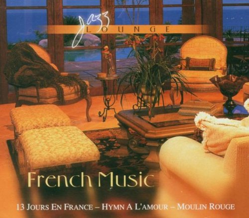 Preisvergleich Produktbild JAZZ LOUNGE - French Music