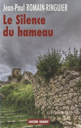 couverture de : Le silence du hameau