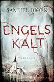 Bücher Neuerscheinungen 2022 - Engelskalt: Thriller von Samuel Bjørk