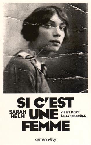 Download Si c'est une femme: Vie et mort à Ravensbrück Download Si c'est une femme: Vie et mort à Ravensbrück