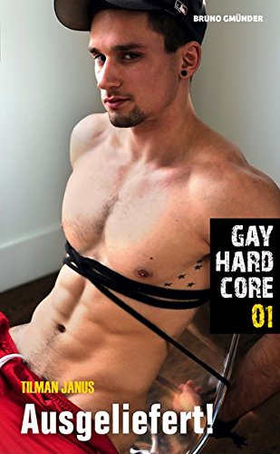 Gay Hardcore 01: Ausgeliefert!