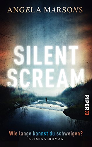 Book's Cover ofSilent Scream Wie lange kannst du schweigen Kriminalroman KimStoneReihe Band 1