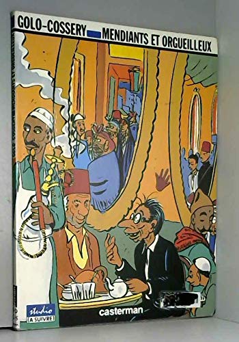 Mendiants et orgueilleux Mendiants et orgueilleux