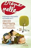 Cover zum Buch Ciccio Frittata e l'Operazione Acchia...
