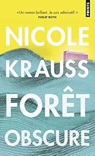 Forêt Obscure Nicole Krauss Babelio - 