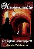 Cover zum Buch Berlingtons Geisterjäger. Mördernächte