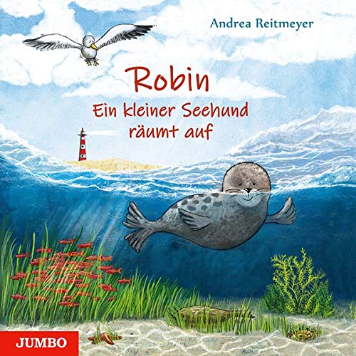 Robin. Ein kleiner Seehund räumt auf
