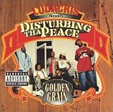 Ludacris Presents Golden Grain by Disturbing Tha Peace (2002-09-10) - Disturbing Tha Peace