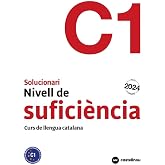 Solucionari nivell C1 CATAL&Agrave; PER ADULTS