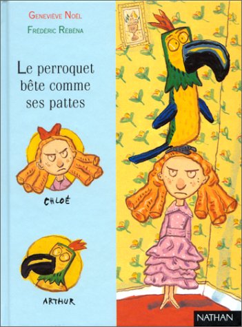 couverture de : Le perroquet b&ecirc;te comme ses pattes